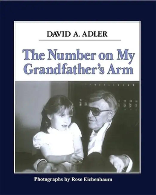 The Number on My Grandfather's Arm by David A. Adler