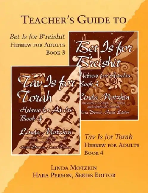 Bet Is for B'Reishit and Tav Is for Torah Teacher's Guide by Behrman House