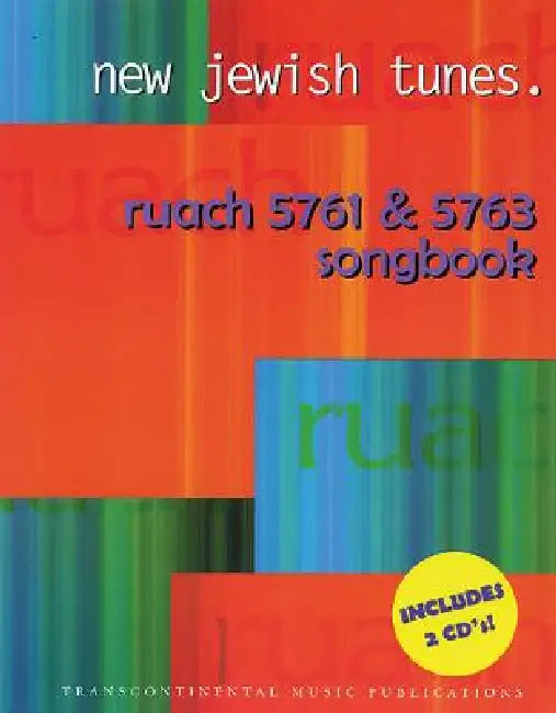 New Jewish Tunes: Ruach 5761 & 5763 Songbook: Book with 2 Cds, Melody/Lyrics/Chords by Hal Leonard Corp