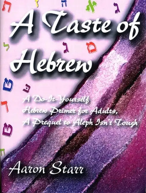 A Taste of Hebrew by Aaron Starr