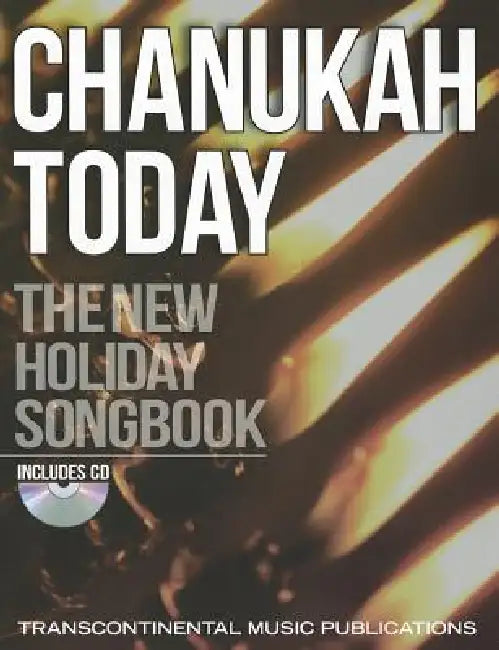 Chanukah Today: The New Holiday Songbook [With CD (Audio)] by Hal Leonard Corp, Hal Leonard Corp