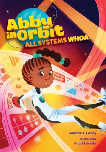 All Systems Whoa: 3 by Andrea J. Loney