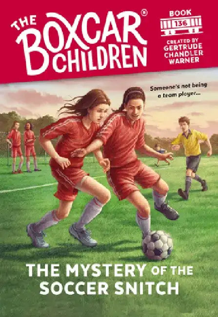 The Mystery of the Soccer Snitch by Gertrude Chandler Warner