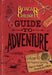 The Boxcar Children Guide to Adventure: A How-To for Mystery Solving, Make-It-Yourself Projects, and More by Gertrude Chandler Warner