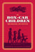 The Box-Car Children: The Original 1924 Edition by Gertrude Chandler Warner