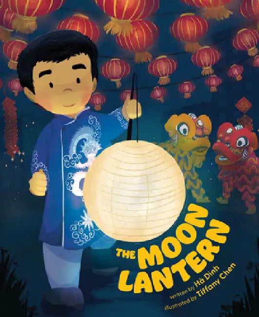 The Moon Lantern by Dinh, Hà