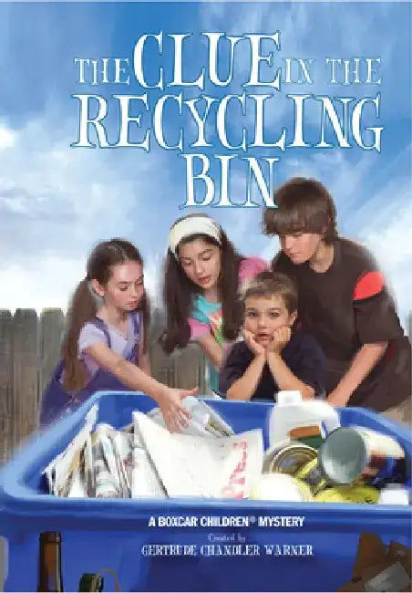 The Clue in the Recycling Bin by Gertrude Warner