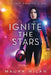 Ignite the Stars: Volume 1 by Maura Milan