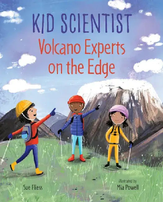 Volcano Experts on the Edge by Sue Fliess