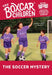 The Soccer Mystery by Gertrude Chandler Warner