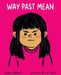 Way Past Mean by Hallee Adelman