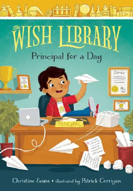 Principal for a Day, 2 by Christine Evans