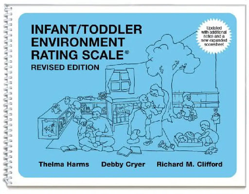Infant/Toddler Environment Rating Scale (Iters-R): Revised Edition by Thelma Harms, Debby Cryer, Richard M. Clifford