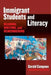 Immigrant Students and Literacy: Reading, Writing, and Remembering by Gerald Campano