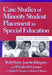 Case Studies of Minority Student Placement in Special Education by Beth Harry, Janette Klingner, Elizabeth Cramer