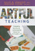 Artful Teaching: Integrating the Arts for Understanding Across the Curriculum, K-8 by David M. Donahue