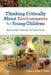 Thinking Critically about Environments for Young Children: Bridging Theory and Practice  by Lisa P. Kuh