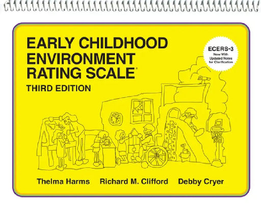 Early Childhood Environment Rating Scale (ECERS-3) by Thelma Harms