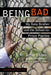 Being Bad: My Baby Brother and the School-To-Prison Pipeline by Crystal T. Laura, Erica R. Meiners