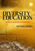 Diversity and Education: A Critical Multicultural Approach by Michael Vavrus, Wayne Au