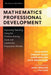 Mathematics Professional Development: Improving Teaching Using the Problem-Solving Cycle and Leadership Preparation Models by Hilda Borko, Jennifer Jacobs, Karen Koellner