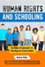 Human Rights and Schooling: An Ethical Framework for Teaching for Social Justice by Audrey Osler