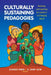 Culturally Sustaining Pedagogies: Teaching and Learning for Justice in a Changing World by Django Paris, H. Samy Alim, Celia Genishi