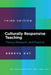 Culturally Responsive Teaching: Theory, Research, and Practice by Geneva Gay