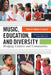 Music, Education, and Diversity: Bridging Cultures and Communities by Patricia Shehan Campbell