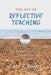 The Art of Reflective Teaching: Practicing Presence by Carol R. Rodgers