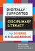 Digitally Supported Disciplinary Literacy for Diverse K-5 Classrooms by Jamie Colwell, Amy Hutchison, Lindsay Woodward