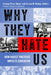 Why They Hate Us: How Racist Rhetoric Impacts Education by Lindsay Pérez Huber, Susana M. Muñoz, Daniel G. Solórzano