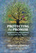 Protecting the Promise: Indigenous Education Between Mothers and Their Children by Timothy San Pedro, Megan Bang