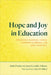 Hope and Joy in Education: Engaging Daisaku Ikeda Across Curriculum and Context by Isabel Nuñez, Jason Goulah, Cynthia B. Dillard