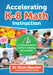 Accelerating K-8 Math Instruction: A Comprehensive Guide to Helping All Learners by Nicki Newton, Melanie Harding
