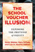 The School Voucher Illusion: Exposing the Pretense of Equity by Kevin Welner, Gary Orfield, Luis A. Huerta