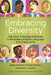 Embracing Diversity: Teachers' Everyday Practices in Secondary English Language Arts Classrooms by Sarah Bickens, Frances Bittman, David J. Connor