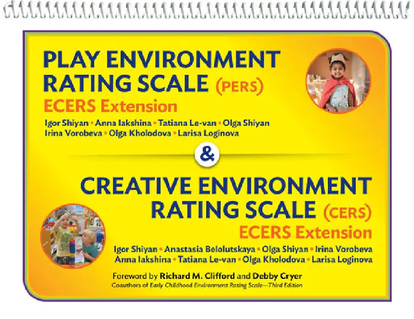 Play Environment Rating Scale (Pers) & Creative Environment Rating Scale (Cers): Ecers Extensions by Igor Shiyan