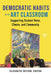 Democratic Habits in the Art Classroom: Supporting Student Voice, Choice, and Community by Elizabeth Sutton