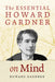The Essential Howard Gardner on Mind by Howard Gardner