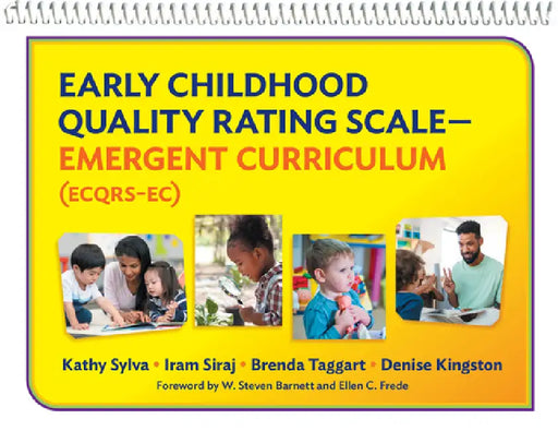 Early Childhood Quality Rating Scale--Emergent Curriculum (Ecqrs-Ec) by Kathy Sylva, Iram Siraj, Brenda Taggart