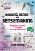 Making Sense of Sensemaking: Designing Authentic K–12 STEM Learning Experiences by TJ McKenna