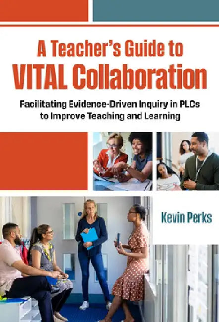 A Teacher's Guide to VITAL Collaboration by Kevin Perks