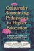 Culturally Sustaining Pedagogies in Higher Education: Storying the Connection of Self, Community, and Embodied Learning by Timothy San Pedro