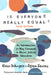 Is Everyone Really Equal?: An Introduction to Key Concepts in Social Justice Education by Robin Diangelo, Özlem Sensoy