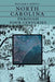North Carolina Through Four Centuries by William S. Powell