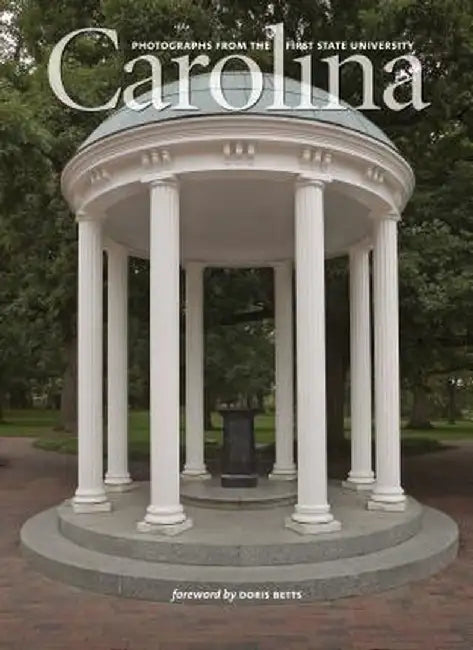 Carolina: Photographs from the First State University by Erica Eisdorfer