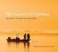 The Coasts of Carolina: Seaside to Sound Country by Bland Simpson