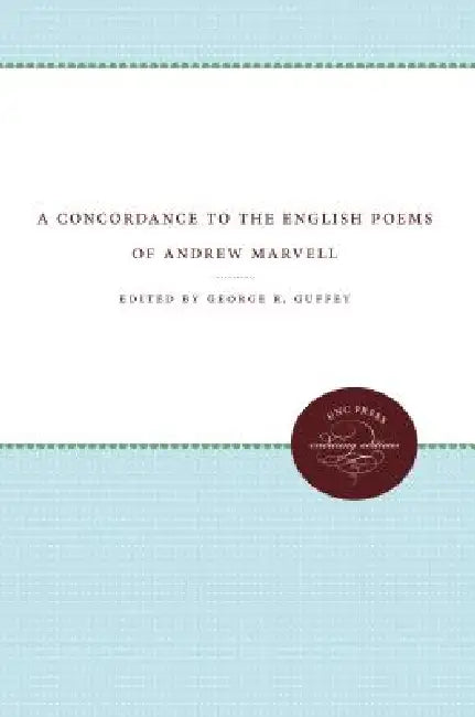A Concordance to the English Poems of Andrew Marvell by George R. Guffey