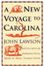 New Voyage to Carolina by John Lawson, Hugh Talmage Lefler